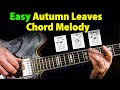 Autumn Leaves Beautiful Chord Melody For Jazz Beginners