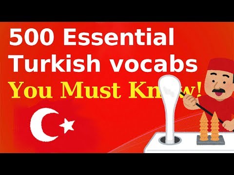 500 Essential Turkish Vocabulary You Must Know!!