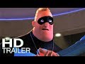 OS INCRÍVEIS 2 Trailer 2 2018 Dublado HD