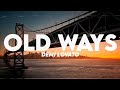 Demi Lovato - Old Ways (Lyrics)