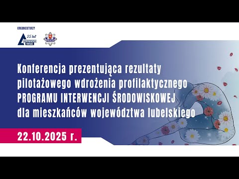 22.10.2025 - g.10:00 - Konferencja prezentująca rezultaty Programu Interwencji Środowiskowej