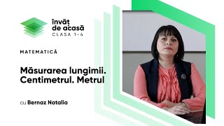 Măsurarea lungimii. Centimetrul. Metrul.