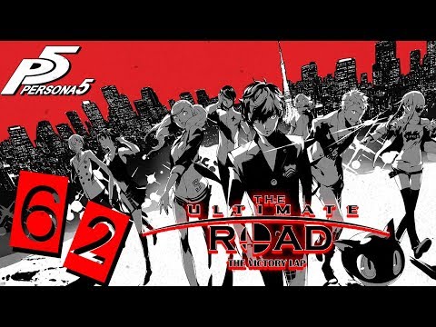 Ultimate Road Victory Lap - Persona 5 Part 62: House of Darkness