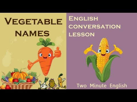 英語で野菜の名前 - 野菜の語彙。野菜の名前を学ぶ (Vegetables names in English - Vegetables Vocabulary. Learn Vegetable Names)