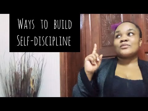 WAYS TO BUILD SELF-DISCIPLINE.