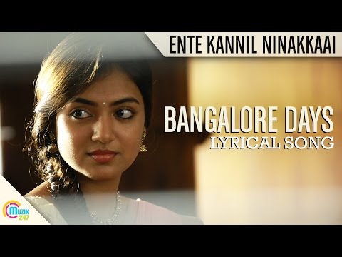 Ente Kannil Ninakkaai- Bangalore Days| Fahad Faasil| Nazriya Nazim| Full Song HD Lyrical Audio