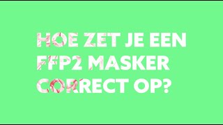 JELENA MILOSEVIC Hoe zet je veilig een mondneusmasker op?
