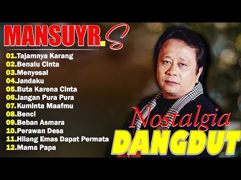 Mansyur S Full Album Terbaik 🍓 Lagu Kenangan Nostalgia 80an - 90an Terbaik 🍓Dangdut Lawas