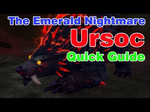 Ursoc│The Emerald Nightmare│QUICK GUIDE (Normal & Heroic)
