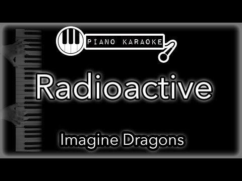 Radioactive - Imagine Dragons - Piano Karaoke Instrumental