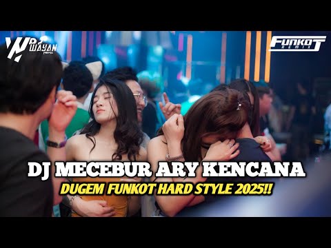 DJ MECEBUR ARY KENCANA FUNKOT BALINESE VIRAL TIKTOK 2025 - DJ WAYAN HERZ