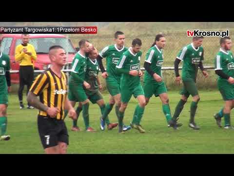Partyzant Targowiska - Przełom Besko 1:5