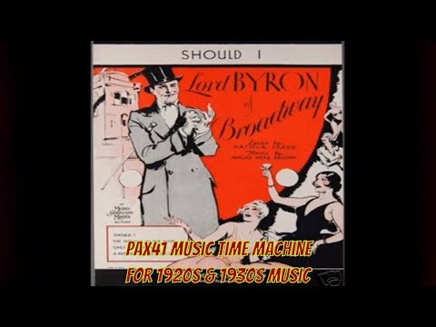 Popular 1929 Music by Arden and Ohman Orchestra - Should I  @Pax41
