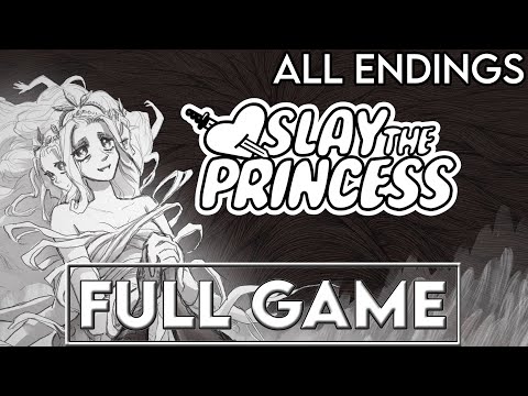 SLAY THE PRINCESS Gameplay Walkthrough (All Endings) FULL GAME - No Commentary