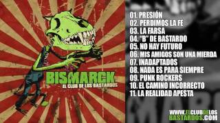 BISMARCK - El Club de los Bastardos (Album 2012 - Completo)