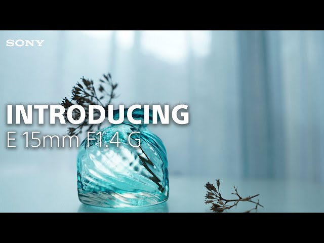 Vidéo SONY E 15 mm f/1,4 G