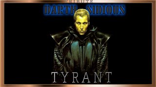 Darth Sidious Tribute: Tyrant