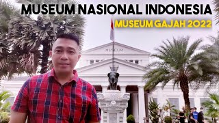 KELILING MUSEUM NASIONAL INDONESIA | MUSEUM GAJAH 2022 | KELILING JABODETABEK
