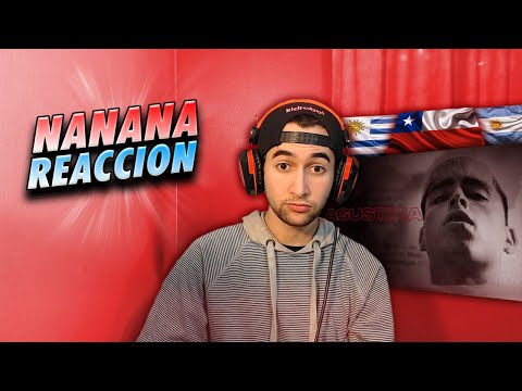 ARGENTINO REACCIONA A NANANA POR PRIMERA VEZ 🇨🇱🇺🇾🇦🇷