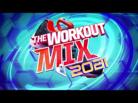 The Workout Mix 2021 - Out Now!