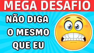 Não Diga O Mesmo Que Eu! | Mega Desafio | Não Repita o que Eu Digo | Quiz Tap