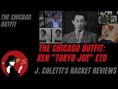 Episode 93: The Chicago Outfit- "Tokyo Joe" Ken Eto