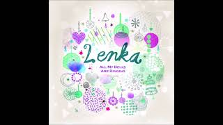 Lenka   All My Bells Are Ringing