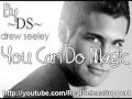 You Can Do Magic by Drew Seeley FULL HQ ...