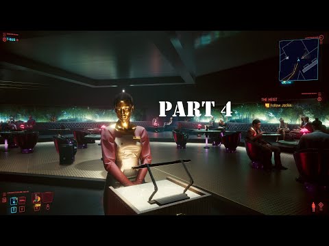 CYBERPUNK 2077 Walkthrough Gameplay Part 4 THE HEIST