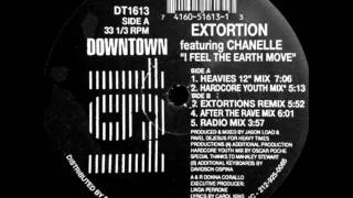 Extortion Featuring Chanelle - I Feel The Earth Move (Hardcore Youth Mix)