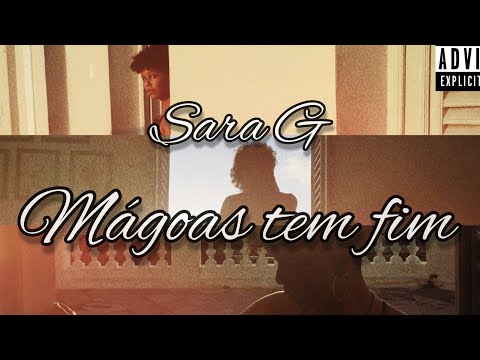 Sara G - Mágoas tem fim