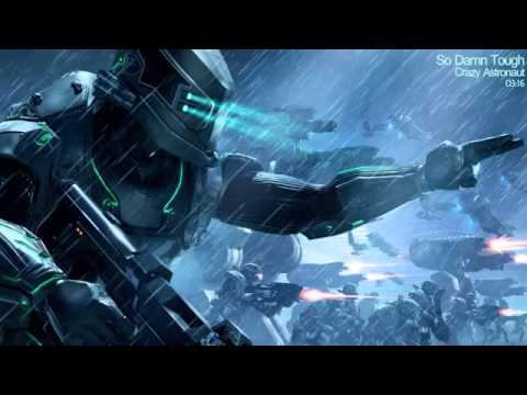 Crazy Astronaut   So Damn Tough 360p