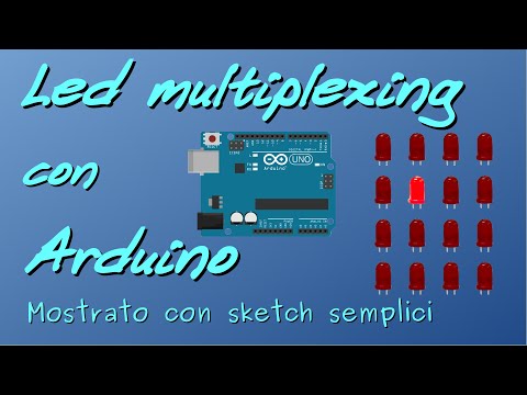 Multiplexing con Arduino e una matrice di led