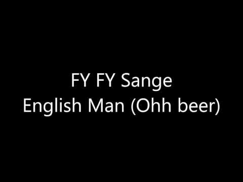 FY FY Sange - English Man Ohh beer