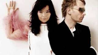 Thom Yorke With Bjork - I&#39;ve Seen It All