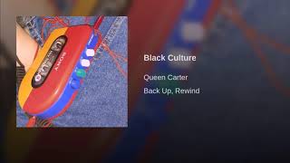 Black Culture - Queen Carter | Beyoncé