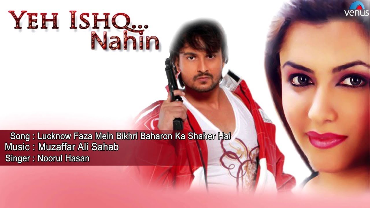 Lucknow Faza Mein Bikhri Baharon Lyrics | Yeh Ishq Nahin | Nurul Hasan | Muzaffar Ali Saheb, Asheesh Thadani