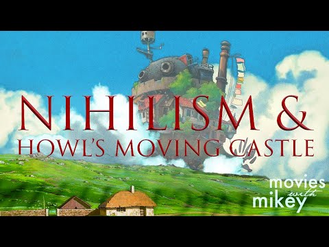 Are We All Going to be Okay? Nihilism & Howl's Moving Castle