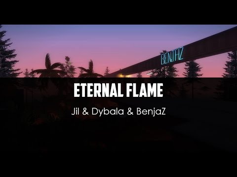 Jil ft. Dybala ft. BenjaZ - Eternal Flame
