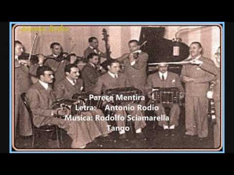 ANTONIO RODIO - ALBERTO SERNA - PARECE MENTIRA - TANGO - 1944