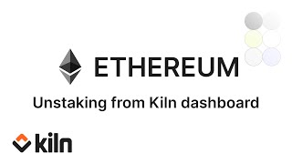 Unstaking Ethereum Validators from Kiln Dashboard