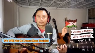 Download lagu We Will Not Go Down-Gaza Tonight (cover) mp3 Download lagu We Will Not Go Down-Gaza Tonight (cover) mp3