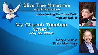 My Church Teaches What? – Pastor Mark Henry