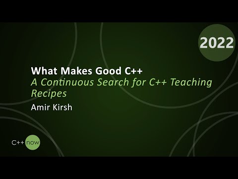What Makes Good C++ Programmers: a Continuous Search for C++ Teaching Recipes - Amir Kirsh CppNow 22