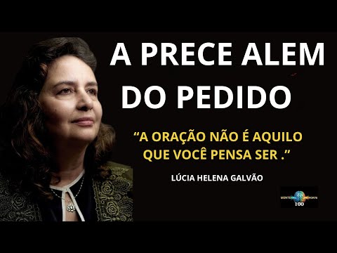 WHAT IS PRAYER ACCORDING TO PHILOSOPHY - LUCIA HELENA GALVÃO