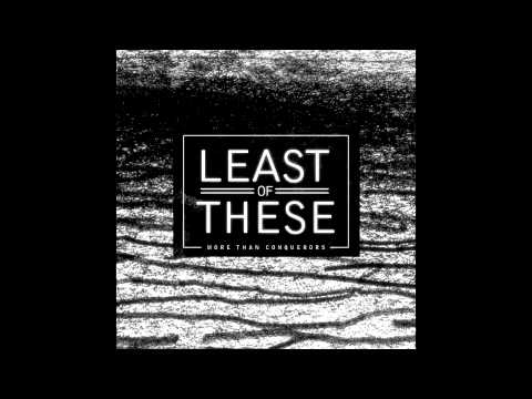 Least Of These - Oh, God
