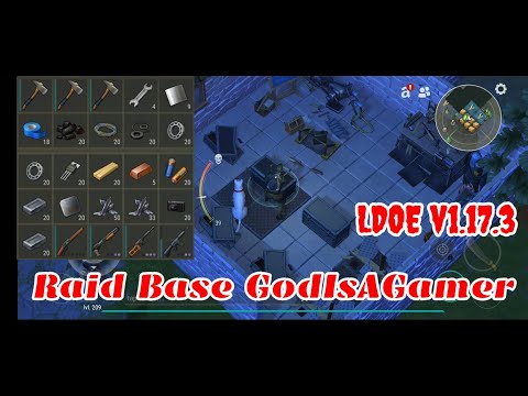 LDOE Raid Base GodIsAGamer | Last Day on Earth v1.17.3