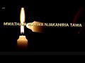 Mwathani Wakwa Njakaniria Tawa Nyimbo Cia Kiroho