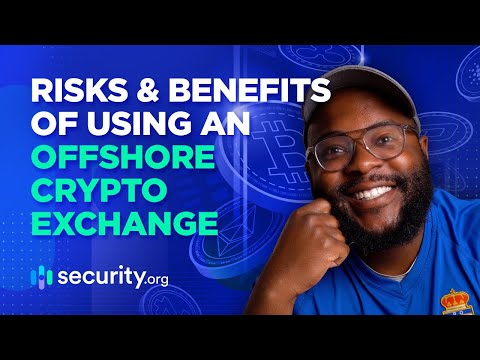 The Risks and Benefits of an Offshore Crypto Exchange
