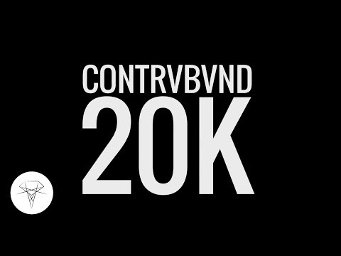 Contrvbvnd - 20K
